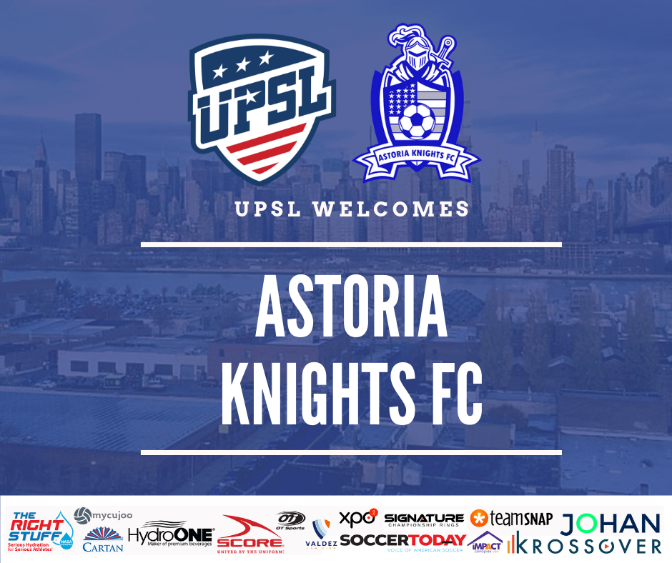 UPSL Announces New York Expansion with Astoria Knights FC | Brunswick FC